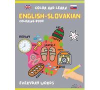 English Hungarian Coloring Book: Ages 3-6 - Ideal for toddlers, preschool, and kindergarten. Great for Slovak families abroad or English speakers learning their first Slovak words.
