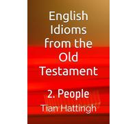English Idioms from the Old Testament: 2. People