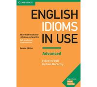 Michael McCarthy Felicity English Idioms in Use Advanced Book with (Tascabile)