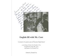 English III with Mr. Carr: A memoir of a junior year at Princeton High School