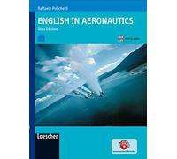 English in aeronautics. Per gli Ist. tecnici e professionali. Con espansione online