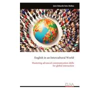 English in an Intercultural World: Mastering advanced communication skills for global interaction