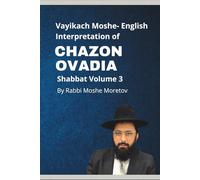 English Interpretation of Chazon Ovadia: Shabbat Volume 3