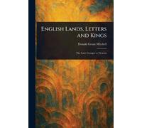 English Lands, Letters and Kings