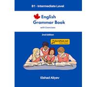 English Language Grammar Book with Exercises & Answers B1 - Intermediate Level