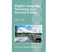 Sarah J. Shin English Language Teaching as a Second Career (Tascabile)