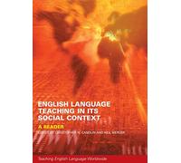 English Language Teaching in Its Social Context: A Reader