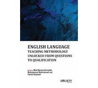 English Language Teaching Methodology Unlocked from Questions to Qualification