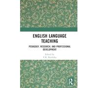 English Language Teaching: Pedagogy, Research, and Professional Development
