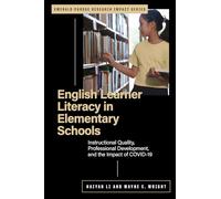 English Learner Literacy in Elementary Schools: Instructional Quality, Professional Development, and the Impact of COVID-19