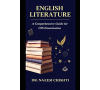 ENGLISH LITERATURE: A Comprehensive Guide for CSS Examination