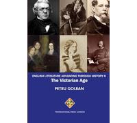 English Literature Advancing Through History 6 - The Victorian Age