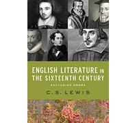 English Literature in the Sixteenth Century (Excluding Drama) by Lewis, C. S.