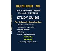 English Major 401 | Kalyani University | B.A. Semester IV: NEP 2020 | Complete Study Guide with Bengali Meaning, Notes, Summary & Exam Questions