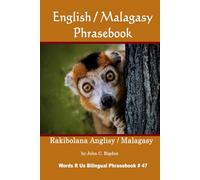 English / Malagasy Phrasebook: Rakibolana Anglisy / Malagasy