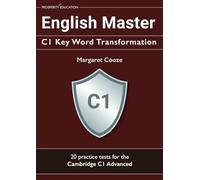 Margaret Cooze English Master C1 Key Word Transformation: 20 practic (Tascabile)