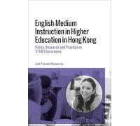 English-Medium Instruction in Higher Education in Hong Kong: Policy, Research and Practice in STEM Classrooms