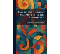 English Monumental Sculpture Since the Renaissance