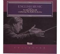 English Music, Sir John Barbirolli - Delius, Bitterworth, Elgar, Bax