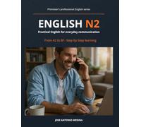 ENGLISH N2- Coursebook: Curs pràctic per a la comunicació quotidiana i la professional. Material adaptat als requeriments del SOC