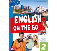English on the go. Ripasso estivo di inglese A1/A2. Per la scuola secondaria di primo grado. Ediz. a colori. Con QR Code. Exploring Australia (Vol. 2)