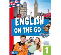 English on the go. Ripasso estivo di inglese A1/A2. Per la scuola secondaria di primo grado. Ediz. a colori. Con QR Code. Exploring the UK (Vol. 1)