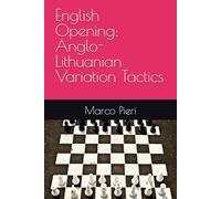 English Opening: Anglo-Lithuanian Variation Tactics