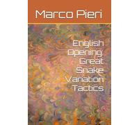 English Opening: Great Snake Variation Tactics