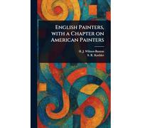 English Painters, With a Chapter on American Painters