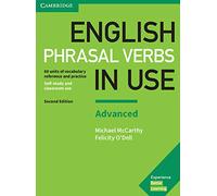 English Phrasal Verbs in Use Advanced Book with Answers: Vocabulary Reference and Practice [Lingua inglese]