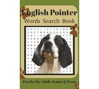 English Pointer Word Search Book: Fun Word Search Puzzles for English Pointer Lovers | Relaxing Brain Games for Adults & Seniors | 6x9 Inches | 110 Pages | 50+ Puzzles | Solutions Included