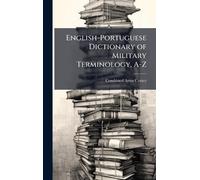 English-Portuguese Dictionary of Military Terminology, A-Z