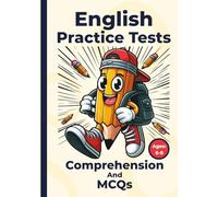 English Practice Tests: Comprehension and MCQs Ages 6-8