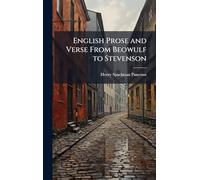 English Prose and Verse From Beowulf to Stevenson