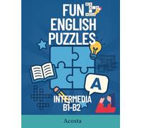 English Puzzle Book for Intermedia Learners: Fun Vocabulary Through Interactive Puzzles, and Listening Practice with B1-B2 Activities fro ESL Students and Self-Study
