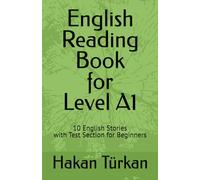 English Reading Book for Level A1: 10 English Stories with Test Section for Beginners
