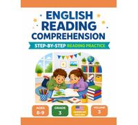 English Reading Comprehension Workbook: Step-by-Step Reading Practice for Ages 8-9, Grade 3, American English Edition, Volume 3