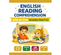English Reading Comprehension Workbook: Step-by-Step Reading Practice for Ages 9-10, Grade 4, American English, Volume 2