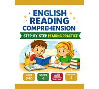 English Reading Comprehension Workbook: Step-by-Step Reading Practice for Ages 9-10, Grade 4, American English, Volume 1