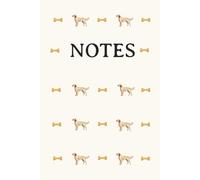 English Setter Cream Notebook: Dog Breeds, Dog, Dogs, Dog Lover, Dog Show, Gift, Birthday, Christmas, Stocking Stuffer, Journal, Exercise Book, Composition notebook, College ruled, 120 pages, Hardback