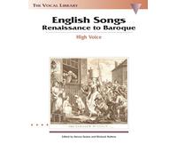 English Songs Renaissance to Baroque: The Vocal Library