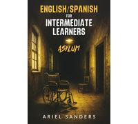 English/Spanish for Intermediate Learners - Asylum