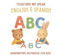 English & Spanish Handwriting Workbook for Kids: Learn and trace ABC's - Bilingual Practice for Preschool & Kindergarten