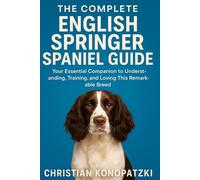 English Springer Spaniel Guide - English Springer Spaniel Book