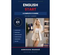 English Start: A Complete C1 Course for Adult Learners