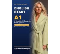English Start A1: A Complete A1 Course for Polish Speakers