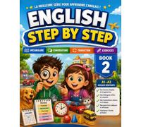 English Step by Step for French Speakers (A2 Series): Book 2