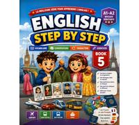 English Step by Step for French Speakers (A2 Series): Book 5