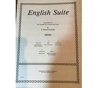 English Suite: Transcribed for Bb Trumpet (or Cornet) and Piano by Bernard Fitzgerald