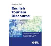 English tourism discourse. Insights into the professional, promotional and digital language of tourism